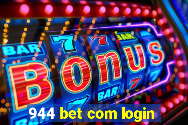 944 bet com login